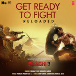 Get Ready To Fight Reloaded - Baaghi 3 Mp3 Song